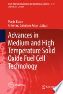 Advances in Medium and High Temperature Solid Oxide Fuel Cell Technology [E-Book] /