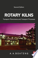 Rotary kilns : transport phenomena and transport processes [E-Book] /