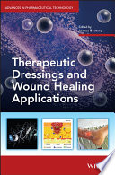 Therapeutic dressings and wound healing applications [E-Book] /