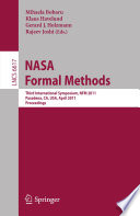 NASA Formal Methods [E-Book] : Third International Symposium, NFM 2011, Pasadena, CA, USA, April 18-20, 2011. Proceedings /