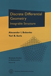 Discrete differential geometry : integrable structure /