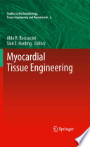 Myocardial Tissue Engineering [E-Book] /