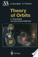 Theory of Orbits [E-Book] : Perturbative and Geometrical Methods /