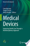 Medical Devices [E-Book] : Improving Health Care Through a Multidisciplinary Approach /