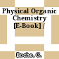 Physical Organic Chemistry [E-Book] /