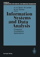 Information systems and data analysis. 17 : prospects, foundations, applications : Annual Conference of the Gesellschaft für Klassifikation : proceedings : Kaiserslautern, 03.03.93-05.03.93.