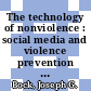The technology of nonviolence : social media and violence prevention [E-Book] /