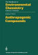 Anthropogenic compounds . B /