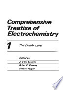 Comprehensive Treatise of Electrochemistry [E-Book] : The Double Layer /