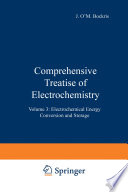 Comprehensive Treatise of Electrochemistry [E-Book] : Volume 3: Electrochemical Energy Conversion and Storage /