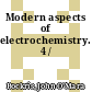 Modern aspects of electrochemistry. 4 /