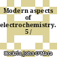 Modern aspects of electrochemistry. 5 /
