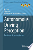 Autonomous Driving Perception [E-Book] : Fundamentals and Applications /