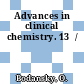Advances in clinical chemistry. 13  /