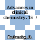 Advances in clinical chemistry. 15  /