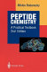 Peptide chemistry : a practical textbook /