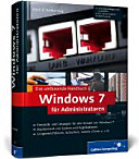 Windows 7 für Administratoren : das umfassende Handbuch /