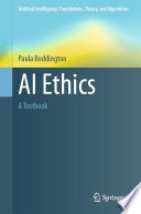 AI Ethics [E-Book] : A Textbook /
