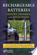 Rechargeable batteries : history, progress, and applications [E-Book] /
