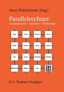 Parallelrechner : Architekturen, Systeme, Werkzeuge /