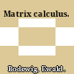 Matrix calculus.