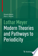 Lothar Meyer [E-Book] : Modern Theories and Pathways to Periodicity /