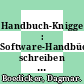 Handbuch-Knigge : Software-Handbücher schreiben und beurteilen /