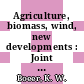Agriculture, biomass, wind, new developments : Joint conference American section of the International Solar Energy Society and Solar Energy Society of Canada : Winnipeg, 15.08.76-20.08.76.