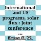 International and US programs, solar flux : Joint conference American Section of the International Solar Energy Society and Solar Energy Society of Canada : Winnipeg, 15.08.76-20.08.76.