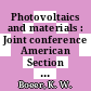 Photovoltaics and materials : Joint conference American Section of the International Solar Energy Society and Solar Energy Society of Canada : Winnipeg, 15.08.76-20.08.76.