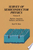 Survey of semiconductor physics vol 0002: barriers, junctions, surfaces, and devices.