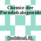 Chemie der Pseudohalogenide.