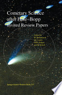 Cometary Science after Hale-Bopp [E-Book] : Volume 1 Proceedings of IAU Colloquium 186 21–25 January 2002, Tenerife, Spain /
