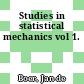 Studies in statistical mechanics vol 1.