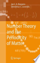 Number Theory and the Periodicity of Matter [E-Book] /