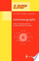 Astrotomography [E-Book] : Indirect Imaging Methods in Observational Astronomy /