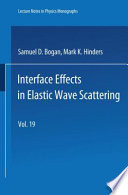 Interface Effects in Elastic Wave Scattering [E-Book] /