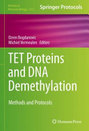 TET Proteins and DNA Demethylation [E-Book] : Methods and Protocols  /