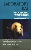 Laboratory rat : procedural techniques ; manual and DVD /