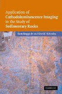 Application of Cathodoluminescence Imaging to the Study of Sedimentary Rocks [E-Book] /