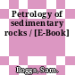 Petrology of sedimentary rocks / [E-Book]