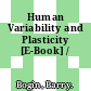 Human Variability and Plasticity [E-Book] /