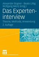 Das Experteninterview : Theorie, Methode, Anwendung /
