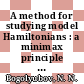 A method for studying model Hamiltonians : a minimax principle for problems in statistical physics /