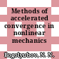 Methods of accelerated convergence in nonlinear mechanics /
