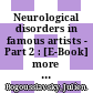 Neurological disorders in famous artists - Part 2 : [E-Book] more on the relationship between brain disease and creativity /