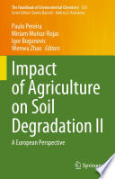 Impact of Agriculture on Soil Degradation II [E-Book] : A European Perspective /