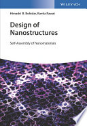 Design of nanostructures : self-assembly of nanomaterials [E-Book] /