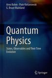 Quantum physics : states, observables and their time evolution /