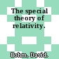 The special theory of relativity.